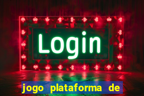 jogo plataforma de 3 reais